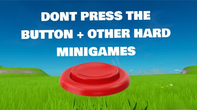 DONT PRESS THE BUTTON