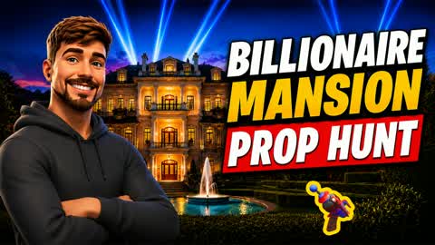 BILLIONAIRE MANSION PROP HUNT â MEGA