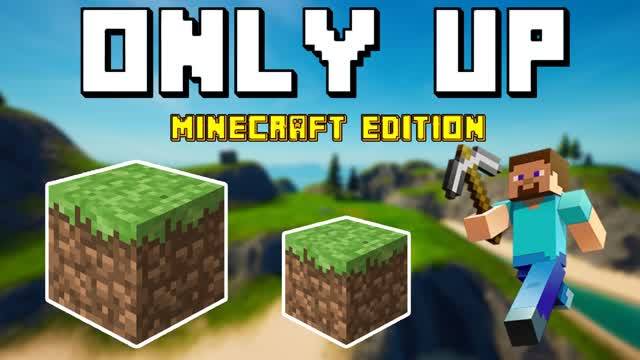 🌎 Only Up! 🟢 MINECRAFT EDITION 🟤