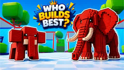 WHO BUILDS BEST?