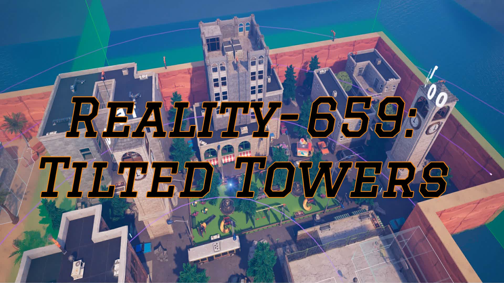 Reality-659: Tilted Towers