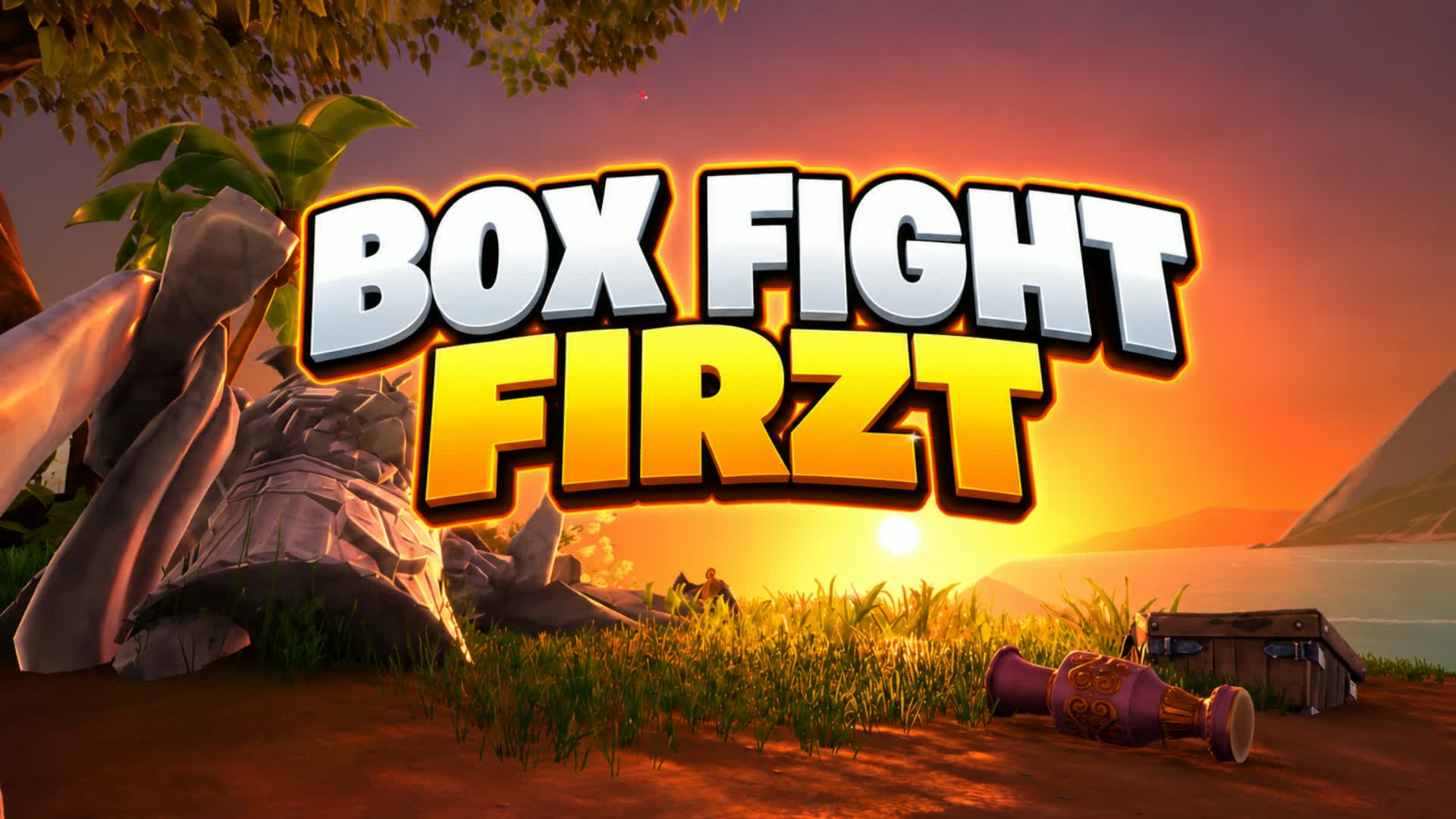 BOX FIRZT