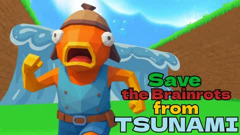 Save the Brainrots from TSUNAMI