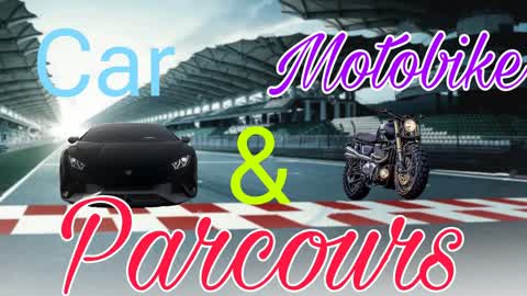 Car/Motobike Parcours