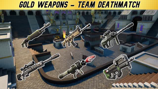 GOLD WEAPONS - TEAM DEATHMATCH