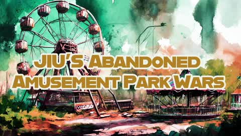 🍭JIU’S Abandoned Amusement Park Wars 🌙