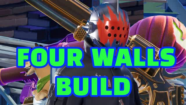 FOUR WALLS(BUILD)