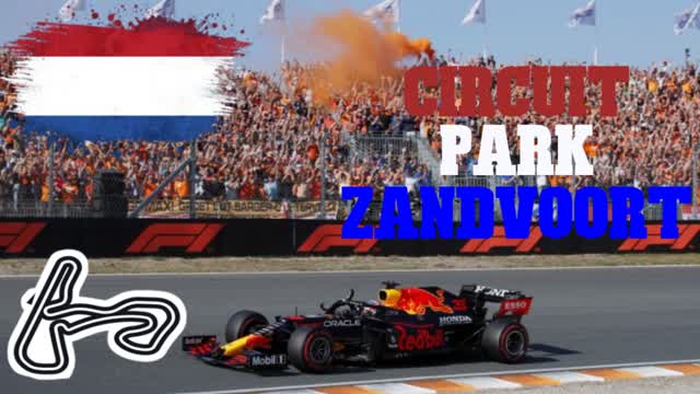 🇳🇱 F1 Zandvoort Race Track 🇳🇱