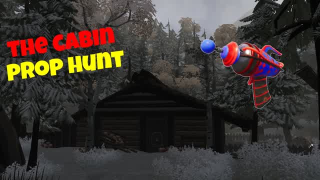 The cabin realistic prop hunt