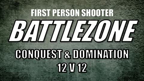 BATTLEZONE: CONQUEST & DOMINATION FPS
