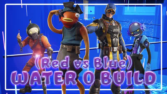 WATER 0 BUILD( Red VS Blue )