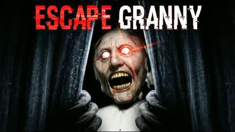 ESCAPE GRANNY