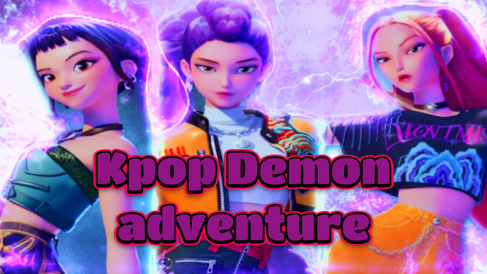 Kpop Demon Adventure [Zombies]