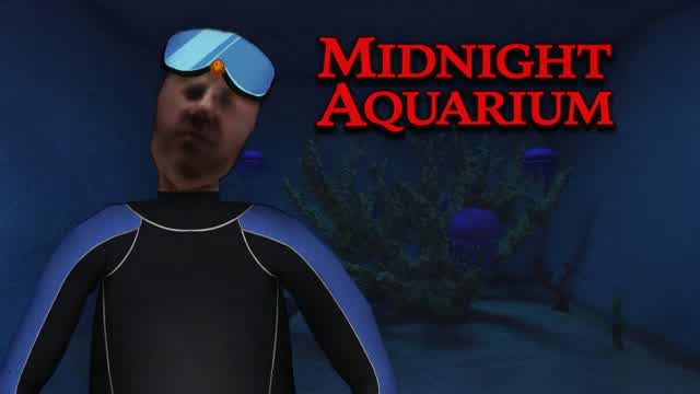 MIDNIGHT AQUARIUM [HORROR]