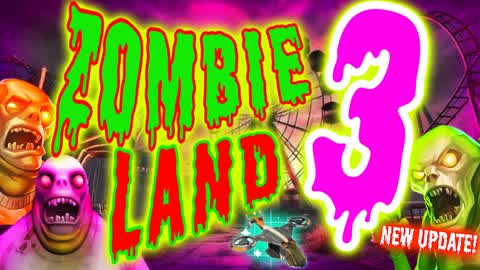 ZOMBIE LAND III🧟