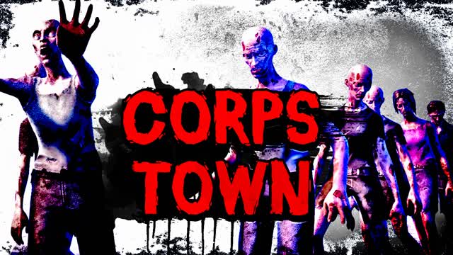 Capture 1 – CORPS TOWN (Zombie Sandbox)