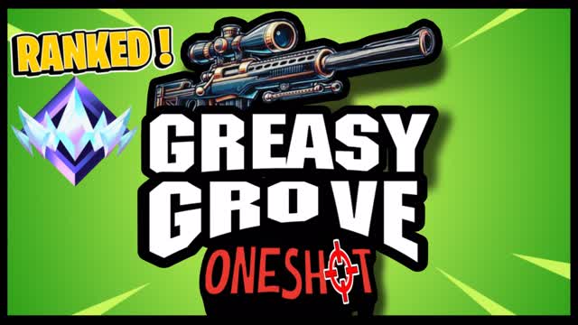 RANKED GREASY GROVE ONESHOT