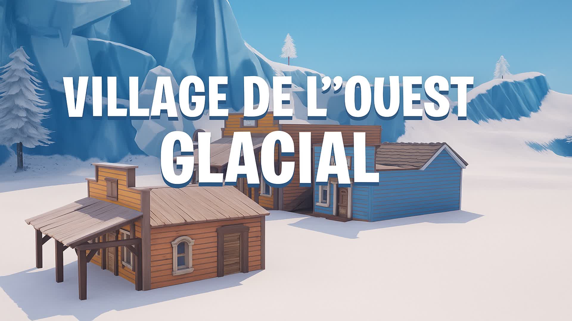 Village de l’Ouest Glacial