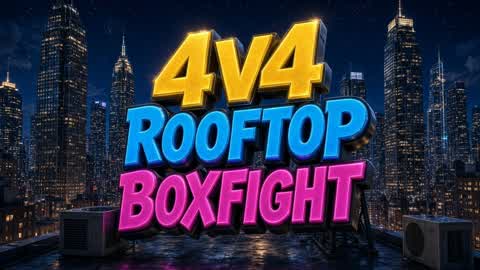 4v4 Rooftop BoxFight