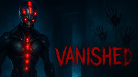 VANISHED [HORROR]