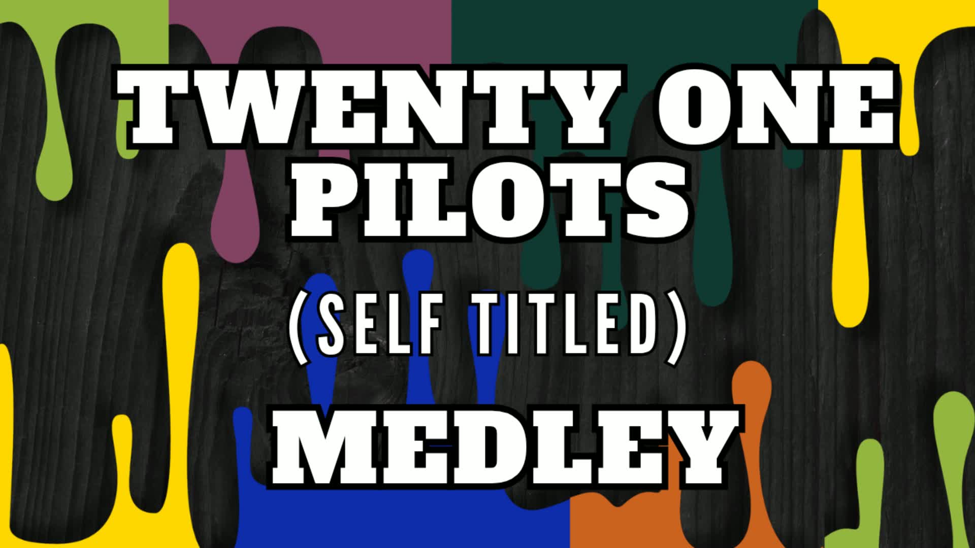 Twenty One Pilots - Self Titled (Medley)