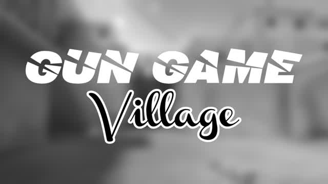 VILLAGE GUN GAME