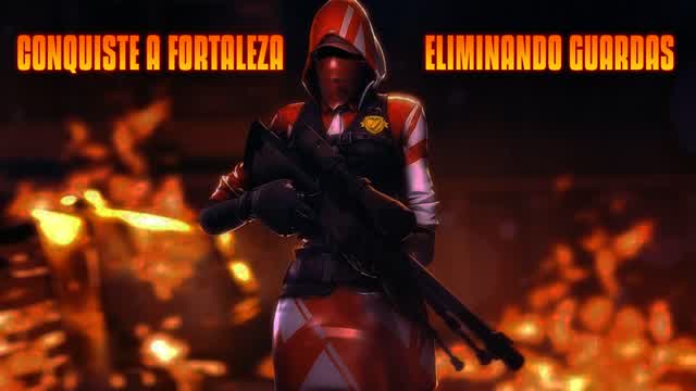 CONQUISTE A FORTALEZA ELIMINANDO GUARDAS