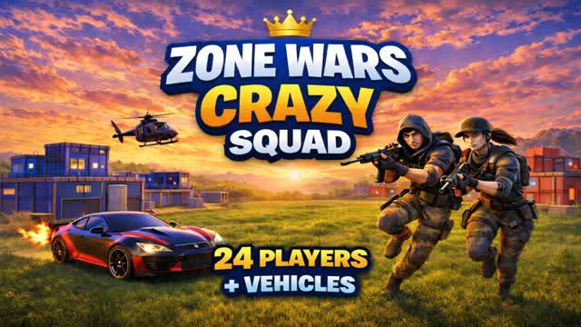 👑 ZONE WARS CRAZY SQUAD + VEHICLES 👑