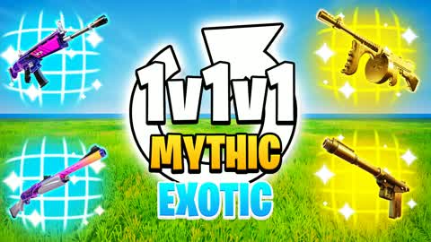 1v1v1Reload- Exotic Mythic