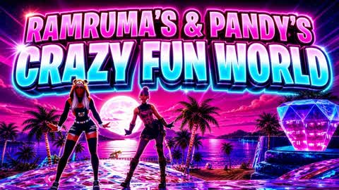 RAMRUMA`S & PANDY's Crazy Fun World