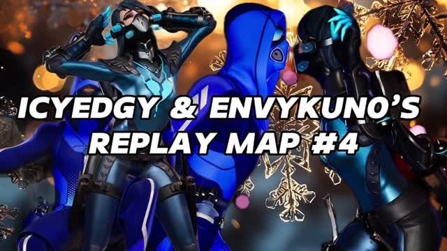 EnvyKuno and IcyEdgy’s Replay Map #4