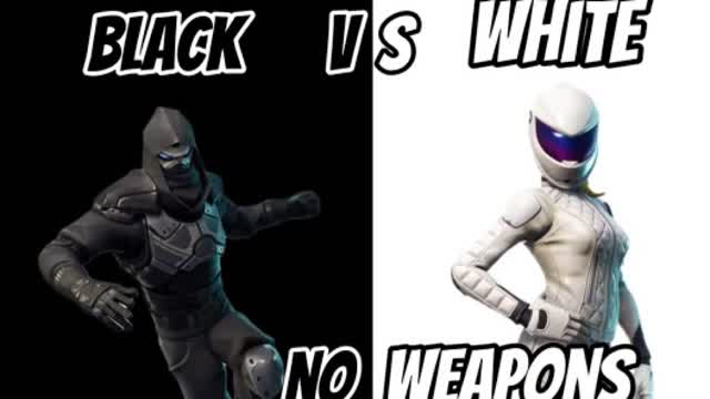 White VS black - NO WEAPONS