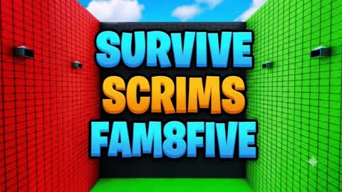 Survive Scrims Fam8five