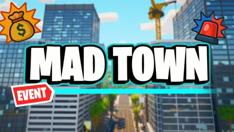 MAD TOWN! 🏙️
