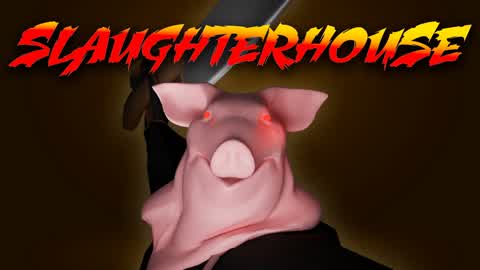 Slaughterhouse [HORROR]