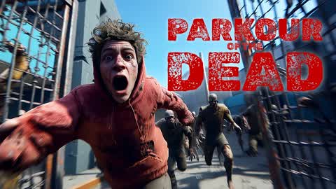 PARKOUR OF THE DEAD