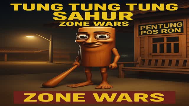Tung Tung Tung Sahur Zone wars