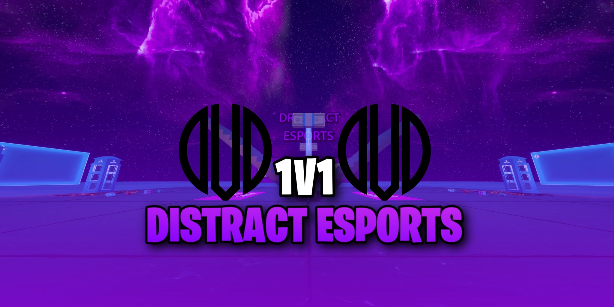 DISTRACT ESPORTS 1v1