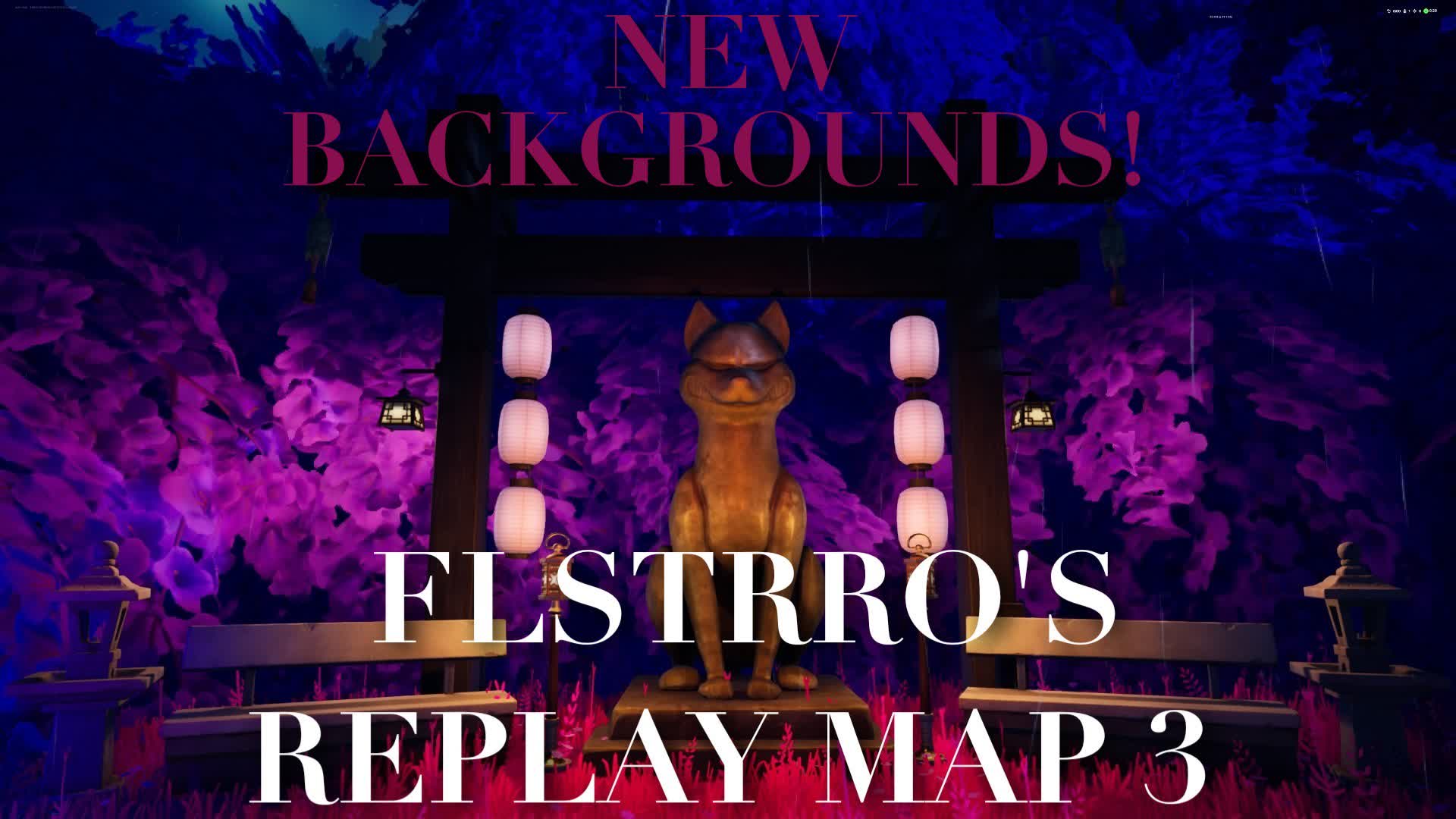 FLSTRRO'S REPLAY MAP 3