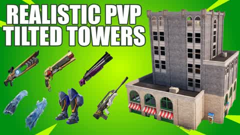REALISTIC PVP - TILTED TOWERS FFA