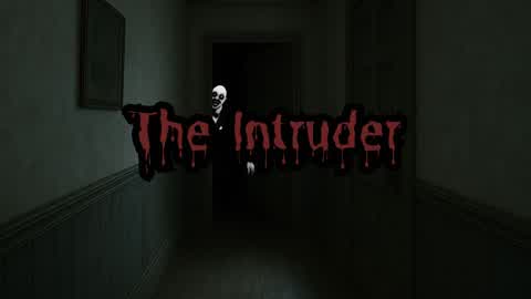 The Intruder [Horror]