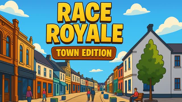 Race Royal Town Edition