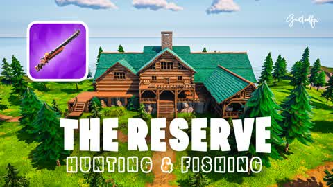 THE RESERVE [HUNTING & FISHING]