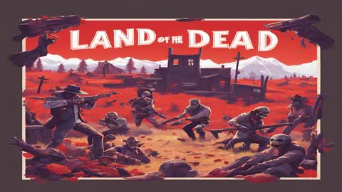 Land Of The Dead-Out West 2.0