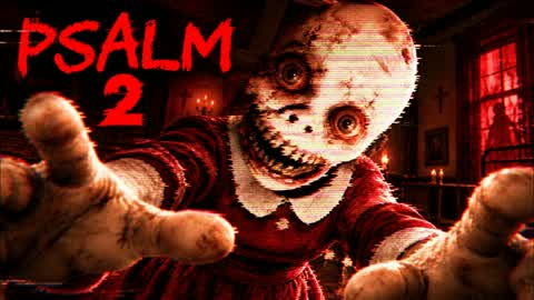 PSALM 2 [HORROR]