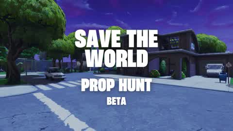 Save the World Prop Hunt Beta