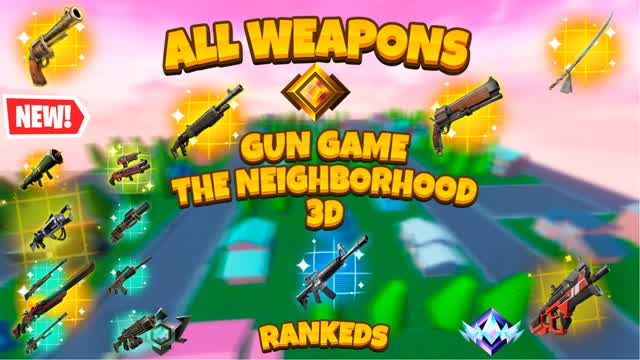 🦆✨GUN GAME : 3D THE NEIGHBORHOOD 3D🚀