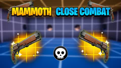 MAMMOTH ONLY🔫-CLOSE COMBAT