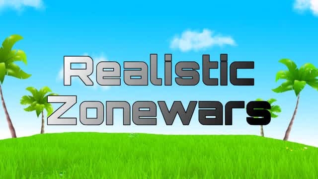 Realistic zone wars