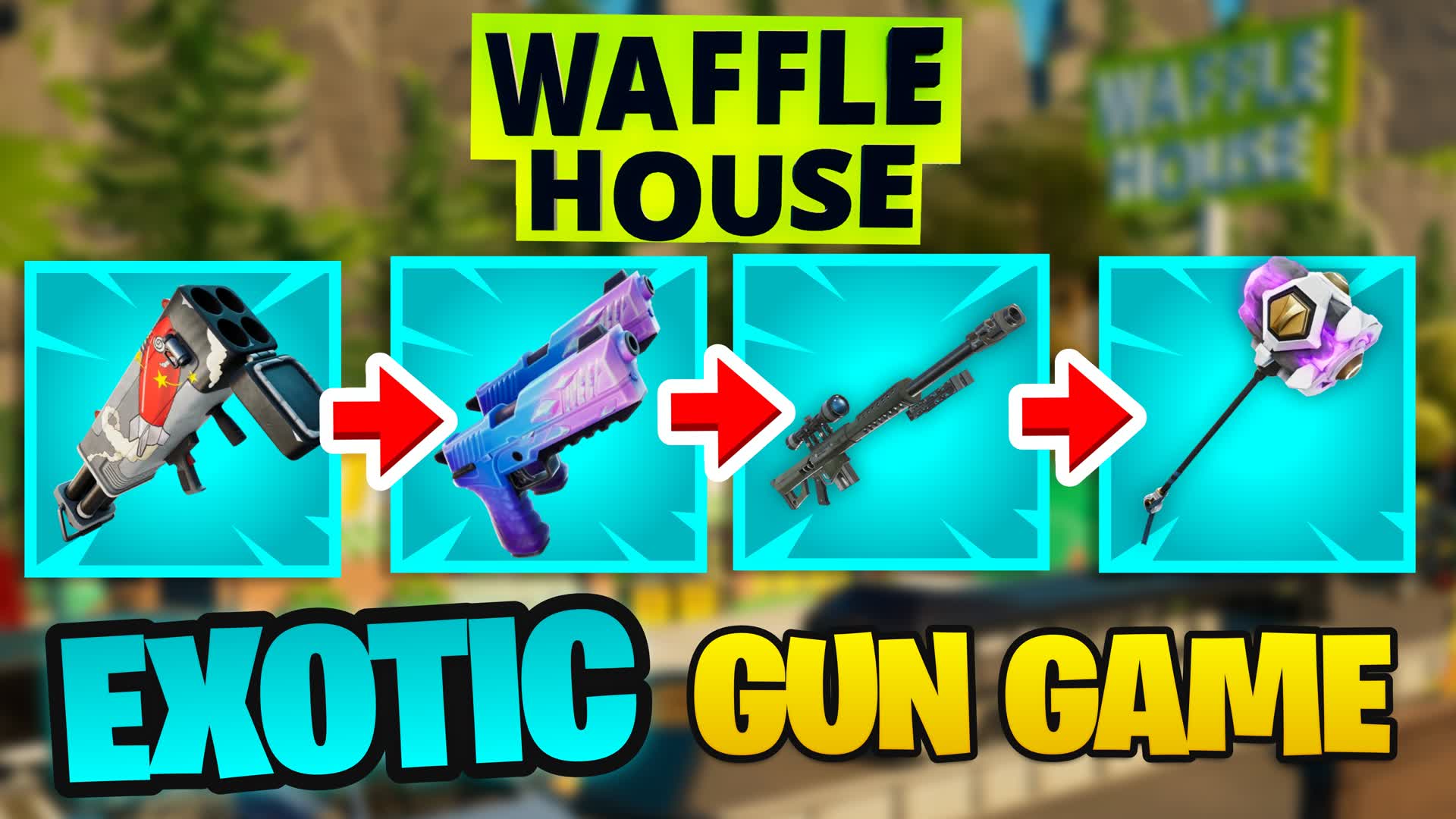 Waffle House Exotic Gungame 🎯 073389969033 by bullseye Fortnite.GG